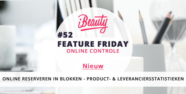 Feature Friday #52 - Reserveren in blokken - nieuwe product statistieken